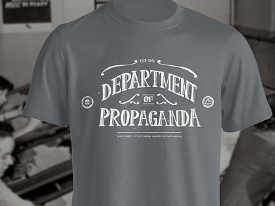 DEPARTMENT OF PROPAGANDA | T-SHIRT 1984 george orwell hand lettering orwell propaganda tshirt typography vintage