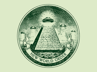 New World Order alien aliens bill dollar etching flying saucer new world order pyramid ufo