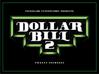 Dollar Bill 2 Typeface bank note classic dollar bill 2 font money letters twicolabs typeface typography vintage