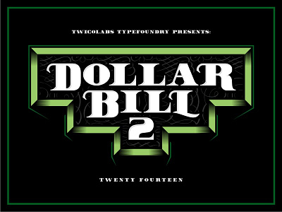 Dollar Bill 2 Typeface