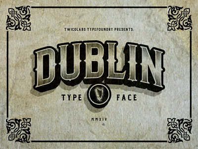 Dublin Typeface classic dublin typeface font twicolabs typeface typography vintage
