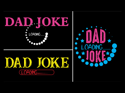 Dad Joke Loading T-shirt Design