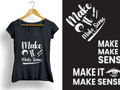 Make it Make Sense T shirt Design best t shirt retro t shirt design