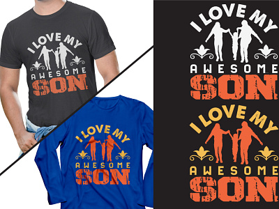 Son T-shirt Design branding dad dad day design graphic design illustration mom people son day son lover son t shirt son t shirt design vector