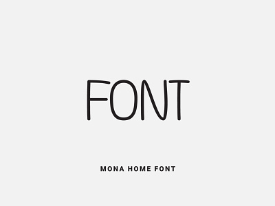 Mona Home Font design font font design fonts fontself illustration lettering logo ochakov ovtype type typeface typography