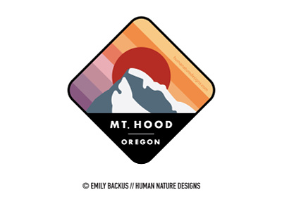 Mount Hood, Oregon Badge - Human Nature Designs illustration logo mount hood mountain illustration mountain logo nature oregon outdoor portland vector