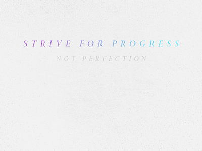 Strive for Progress