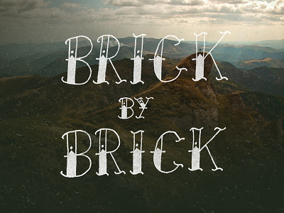 Brick by Brick brick design distressed grunge lettering tattoo type typography wallpaper