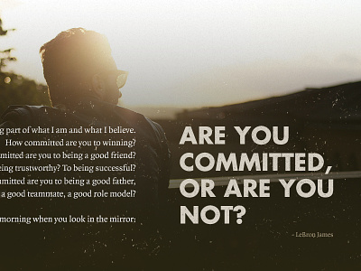 Are You Committed? bold design distress grunge lebron quote type