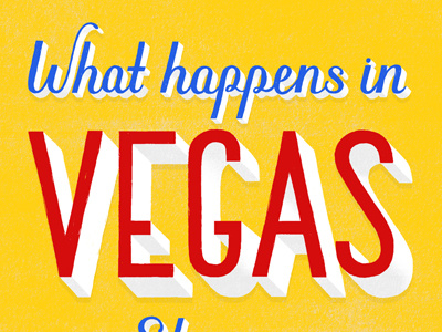 What Happens In Vegas daily dishonesty design hand lettering illustration las vegas lettering typography vegas