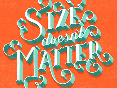 Size Doesn't Matter daily dishonesty design hand lettering illustration lettering typography