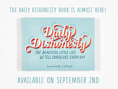 Daily Dishonesty Book! book daily dishonesty hand lettering humor illustration lettering publishing type typography