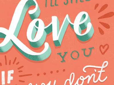 I'll Still Love You If.... book daily dishonesty design hand lettering humor illustration lettering print publishing typography