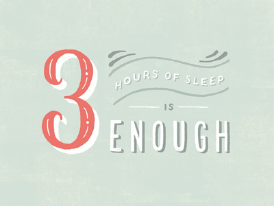 3 Hours of Sleep is Enough hand lettering illustration insomnia pastels sleep typography