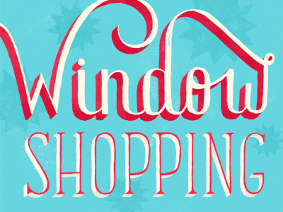 Window Shopping daily dishonesty hand lettering illustration lettering shopping typography