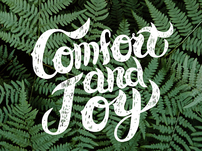 Comfort and Joy Lettering christmas comfort and joy hand drawn ink lettering quote script