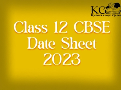 CBSE Class 12 Date Sheet 2023 – CBSE Board Exam Date for Science board exam cbse exam education education for exam exam2023 knowledge glow