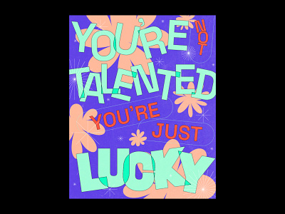 YOU'RE JUST LUCKY design graphic design typography