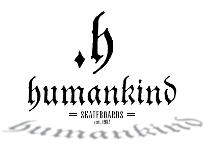 Humankind Skateboards Logo good stuff human logo skateboards