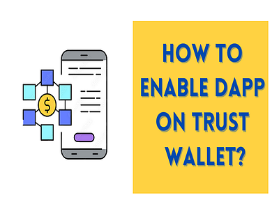 How to Enable DApp Browser on Android or iPhone/IOS?