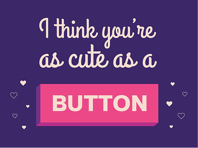 How to say I love U in UI button fun hike one typography ui valentine valentine card valentine day