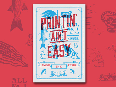 Printin' ain't easy. design dribbble illustration lockup poster print silkscreen typography vintage