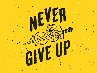 Never Give Up design dribbble dribbblers graphic illustration knife sign snake swoard texture