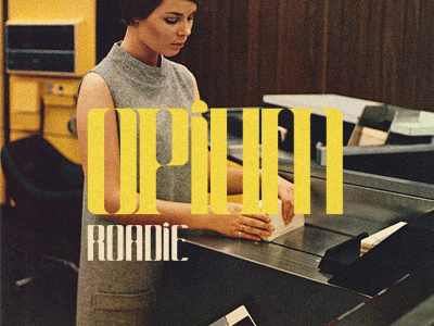 Opium Roadie 60s typo typography