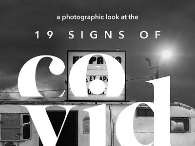 19 Signs of Covid - Virtual Exhibit black and white book cover covid gallery photo book photo exhibit photography typography