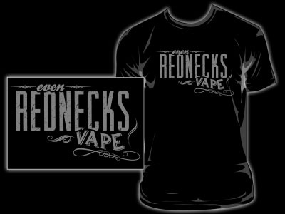 Rednecks Vape country design funny redneck shirt smoke smoking t shirt tee vape vapor