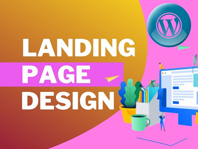 I will design wordpress landing page using wordpress businesswebsite elementorlanding landingpage responsivewebsite salespage squeezepage wordpress wordpresslanding wordpresswebsite