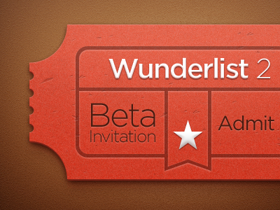Ticket 2 admit beta billet invite ticket wunderlist