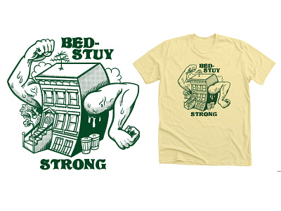 Bed-Stuy Strong branding branding concept cartoon drawing fashion hand lettering illustration quirky surreal t shirt design t shirt graphic