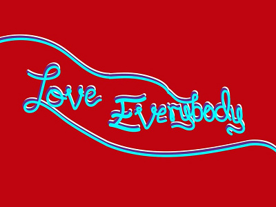 Love Everybody - Custom Typography for Skateboard Brand