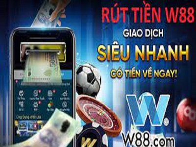 W88 Rut Tien Tren Nha Cai W88 Sieu Nhanh – Sieu An Toan w88bale