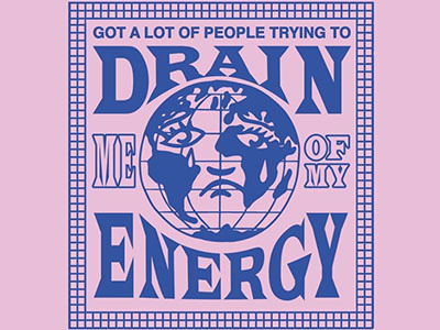 Got a lot of people trying to drain me of my energy drake poster rave