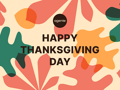 Happy Thanksgiving from AGENTE!