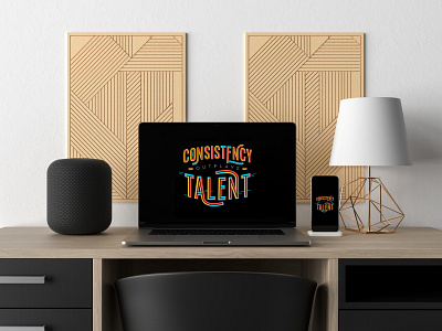 Consistency Outplays Talent – Wallpaper & Poster