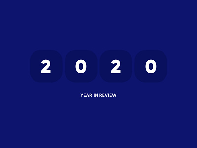 2020 – My Year in Review