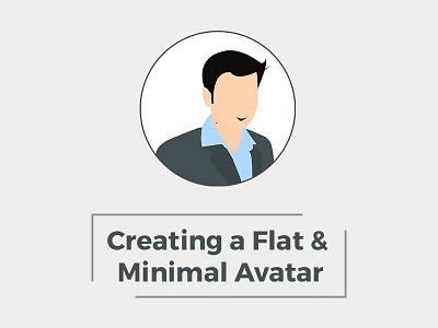 Creating a Flat & Minimal Avatar avatar flat illustration minimal tutorial