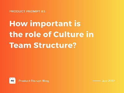Product Prompt #3 on Product Disrupt Blog blog culture design gradient product product prompt quote typography