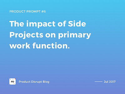 Product Prompt #6 on Product Disrupt Blog blog design gradient product product prompt quote side project typography