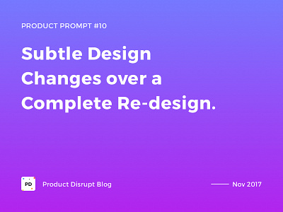 Product Prompt #10 on Product Disrupt Blog blog design gradient product product prompt quote redesign subtle typography