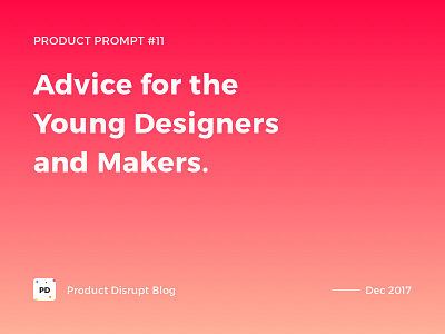 Product Prompt #11 on Product Disrupt Blog advice blog design gradient product product prompt quote typography