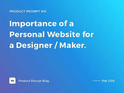 Product Prompt #13 on Product Disrupt Blog blog branding design gradient product product prompt quote typography website