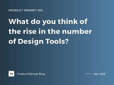 Product Prompt #15 on Product Disrupt Blog blog design design tools gradient product quote tools typography