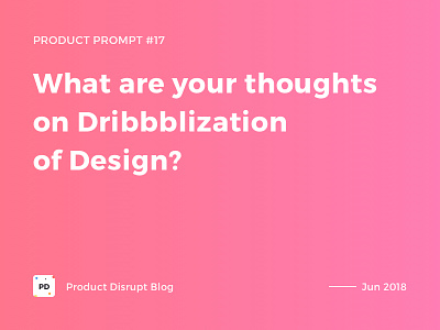 Product Prompt #17 on Product Disrupt Blog