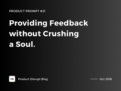 Product Prompt #21 on Product Disrupt Blog advice blog blog header critique feedback montserrat quote typography