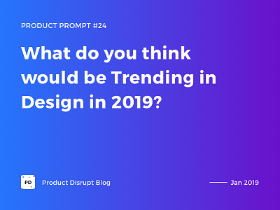 Product Prompt #24 on Product Disrupt Blog banner cover gradient montserrat quote social media trends