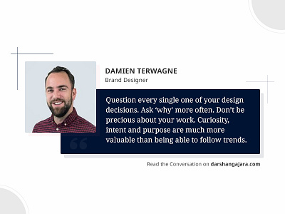 A Conversation with Damien Terwagne – Brand Designer advice blog brand design graphic header interview promotion quote social media
